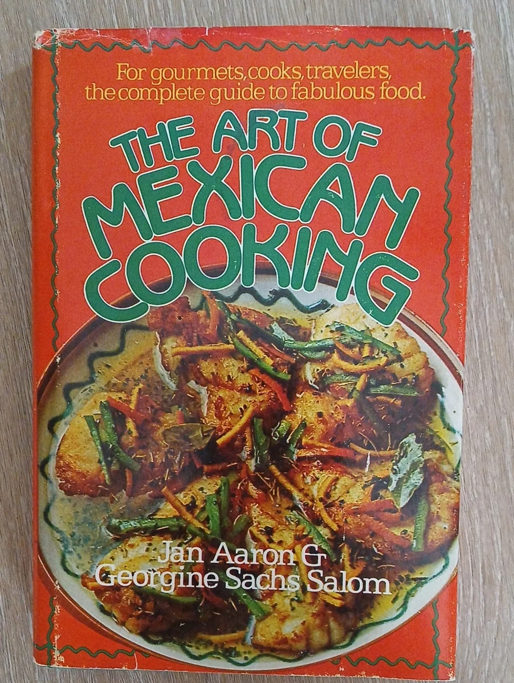 Vintage 1965 The Art of Mexican Cooking Cookbook Collectible Hardcover
